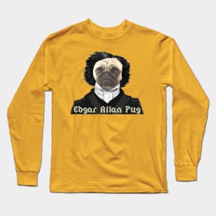 Edgar Allan Pug Long Sleeve T-Shirt